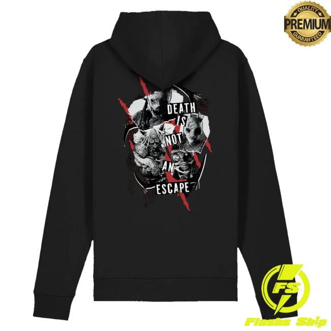 Official Dead By Daylight Merch Store Dead By Daylight Death Is Not An Escape Hoody
