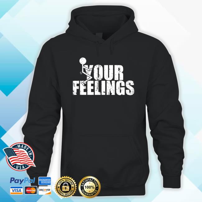 Jamal Your Feelings Hoodie Your Feelings Crewneck Sweatshirt